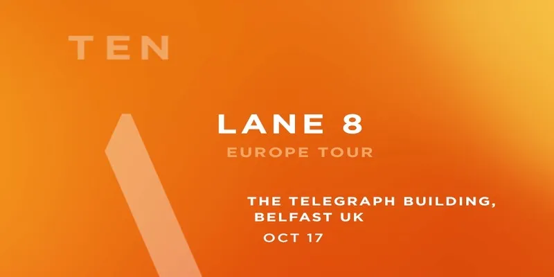 LANE 8: EUROPE TOUR