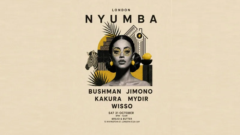NYUMBA: Afro & Melodic House at Bread & Butter, London