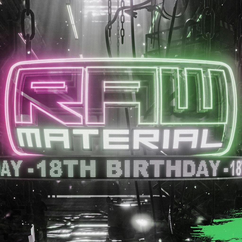Raw Material 18th Birthday ft. Devilman, Mr Traumatik & Elro