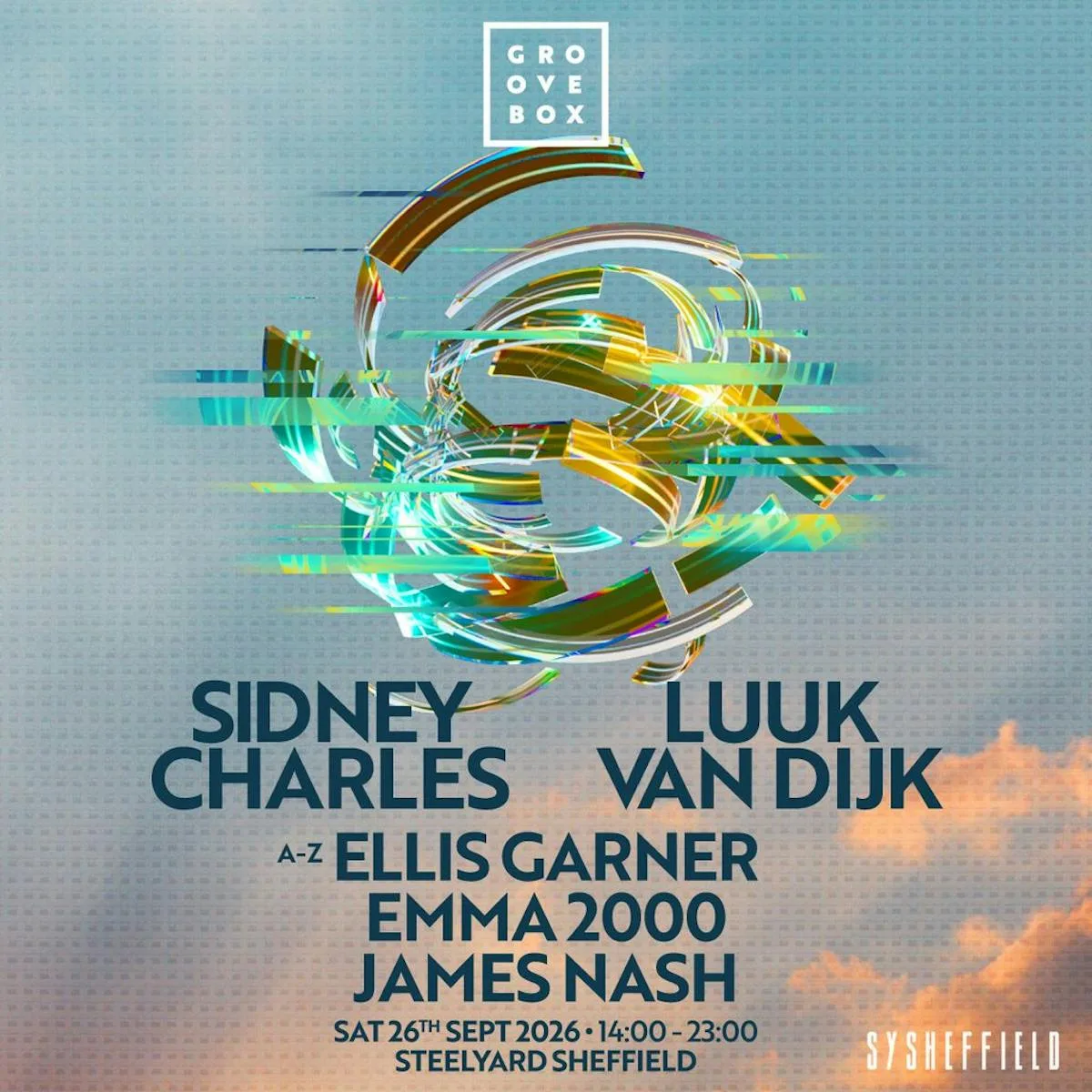 SIDNEY CHARLES, LUUK VAN DIJK & more | Groovebox at SteelYard
