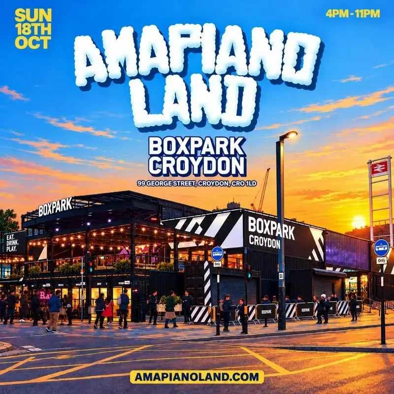 AMAPIANOLAND: London's Biggest AMAPIANO & AFROBEATS Day Party