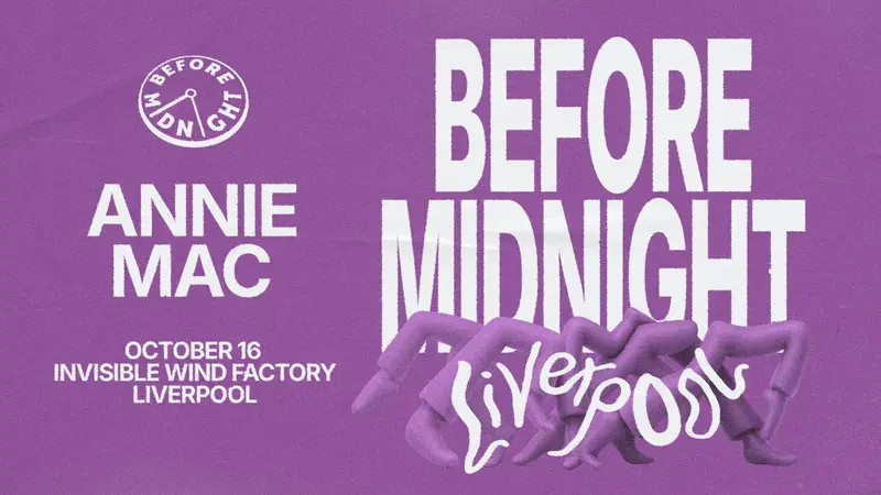 Annie Mac: Before Midnight Liverpool