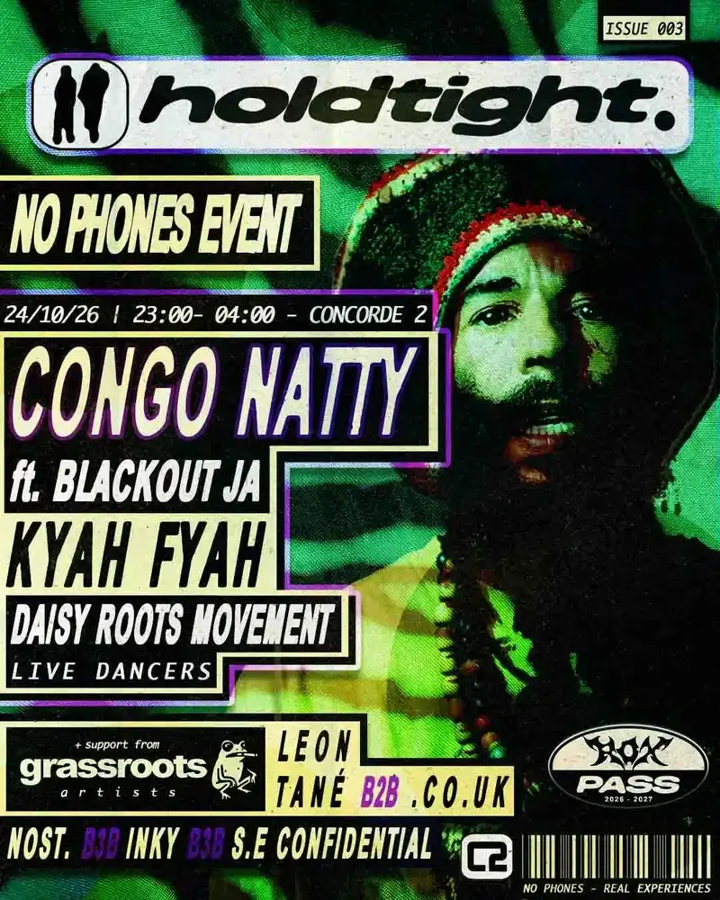 CONGO NATTY / KAYA FYAH: holdtight. / No Phones Party / Jungle, Dub, Breaks