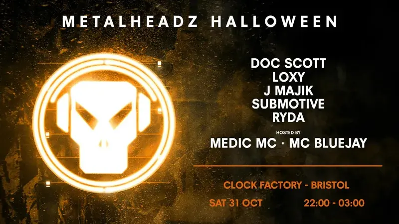 Metalheadz [Halloween]: Doc Scott, Loxy, J Majik & More